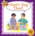 Don't say that!