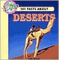 101 Facts about Deserts (101 Facts About Our World Series)