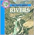 101 Facts About Rivers (101 Facts about Our World Series)