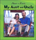 Meet the Family: My Aunt and Uncle(Meet the Family Series)