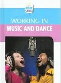 Working In Music And Dance