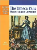 The Seneca Falls Women's Rights Convention: Landmark Events in American History