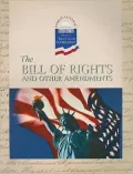 The Bill of Rights and Other Amendments