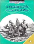 Soldier's Life in the Civil War