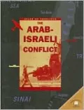 The Arab-Israeli Conflict (Atlas of Conflicts Series)