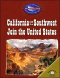 California And The Southwest Join The United States