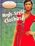 High-Style Clothes Through History