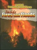 Inside Fires And Floods