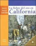 La Fiebre Del Oro En California