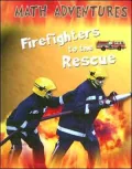 Firefighters to the Rescue