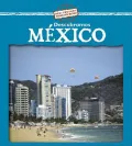 Descubramos Mexico = Looking at Mexico