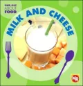 Milk and Cheese