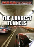 The Longest Tunnels