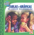 Tablas Y Graficas De Cosas Saludables/  Tables and Graphs of Healthy Things