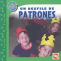 Un Desfile De Patrones/  Patterns on Parade