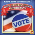 Why Are Elections Important?