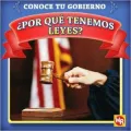 Por Que Tenemos Leyes? = Why Do We Have Laws?