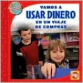 Vamos a Usar Dinero en un Viaje de Compras