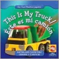 This Is My Truck/Este Es Mi Camion