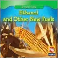 Ethanol and Other New Fuels