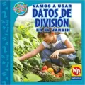Vamos a Usar Datos de Divisin En El Jard-N