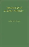 Protestants Against Poverty: Boston's Charities, 1870-1900 (Contributions in American History Series #9)