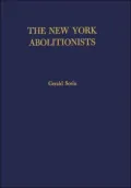 The New York Abolitionists: A Case Study of Political Radicalism