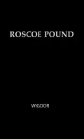Roscoe Pound: Philosopher of Law, Vol. 33