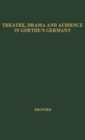 Theatre, drama, and audience in Goethe's Germany