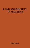 Land and Society in Malabar