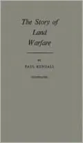 The Story of Land Warfare