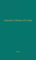America's House of Lords: An Inquiry into the Freedom of the Press