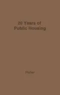 Twenty Years of Public Housing: Economic Aspects of the Federal Program