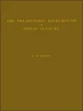 Pre-Historic Background of Indian Culture