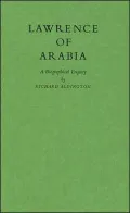 Lawrence of Arabia : A Biographical Enquiry