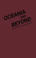 Oceania and Beyond: Essays on the Pacific since 1945