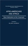 Afro-Americans and Africa: Black Nationalism at the Crossroads, Vol. 3