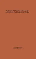 Research Opportunities in American Cultural History