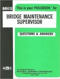 Bridge Maintenance Supervisor: Test Preparation Study Guide, Questions and Answers