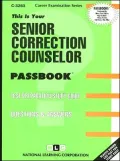 Senior Correction Counselor: Test Preparation Study Guide Questions and Answers