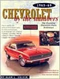Chevrolet by the Numbers; The Essential Chevrolet Parts Reference, 1965-1969