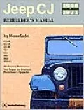 Jeep CJ Rebuilder's Manual: 1946 To 1971