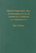 Historic Preservation Law An Annotated Survey of Sources and Literature