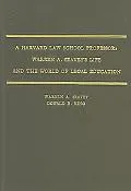 Harvard Law School Professor Warren A. Seavey's Life and the World of Legal Education
