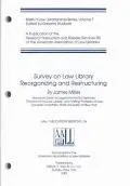 Survey on Law Library Reorganizing and Restructuring