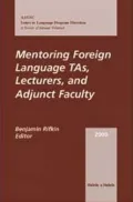 Mentoring Foreign Language TA's, Lecturers, and Adjunct Faculty: AAUSC 2000 Volume