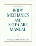Body Mechanics and Self Care Manual