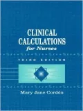 Clinical Calculations for Nurses With Basic Mathematics Review