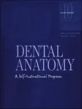Dental Anatomy: A Self-Instructional Program