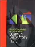 Understanding and Evaluating Common Laboratory Tests